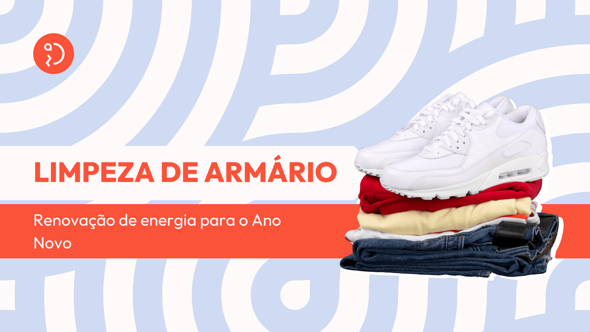 Comece o ano com energias renovadas! Saiba como a limpeza de armário e o desapego de peças antigas pode trazer leveza para o seu dia.