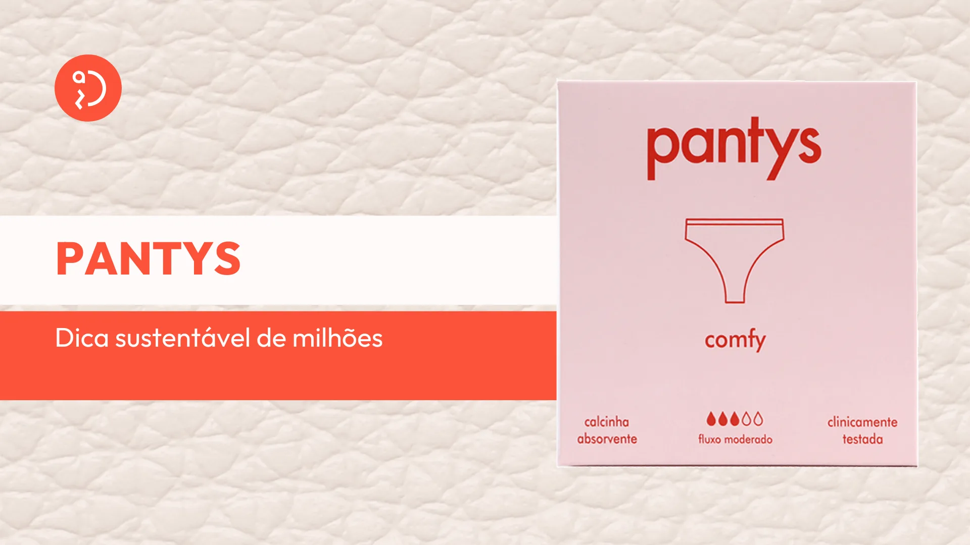 Pantys revoluciona o cuidado menstrual com calcinhas absorventes reutilizáveis que unem tecnologia, conforto e sustentabilidade, proporcionando uma experiência única.