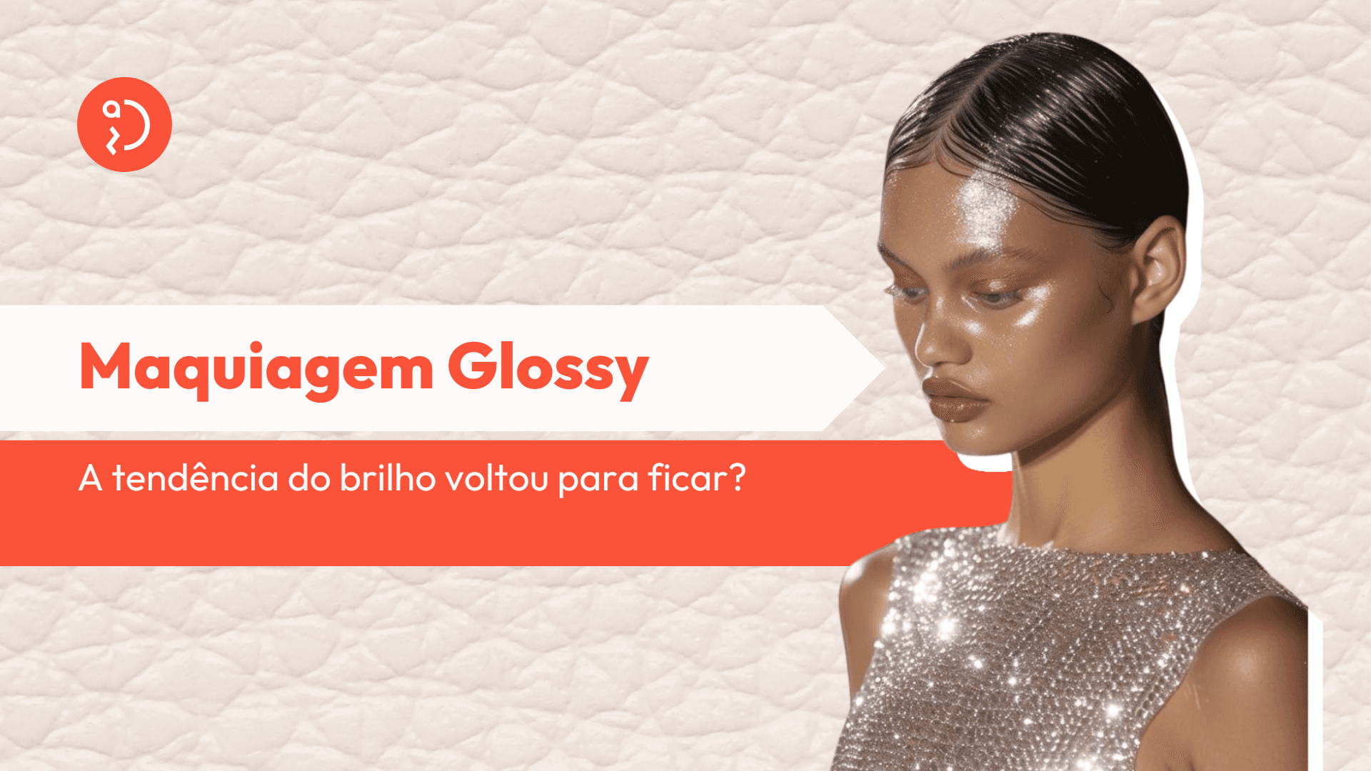 O efeito glossy na maquiagem voltou! Descubra por que o brilho molhado está em alta, quais produtos usar e como aderir à tendência sem erro.