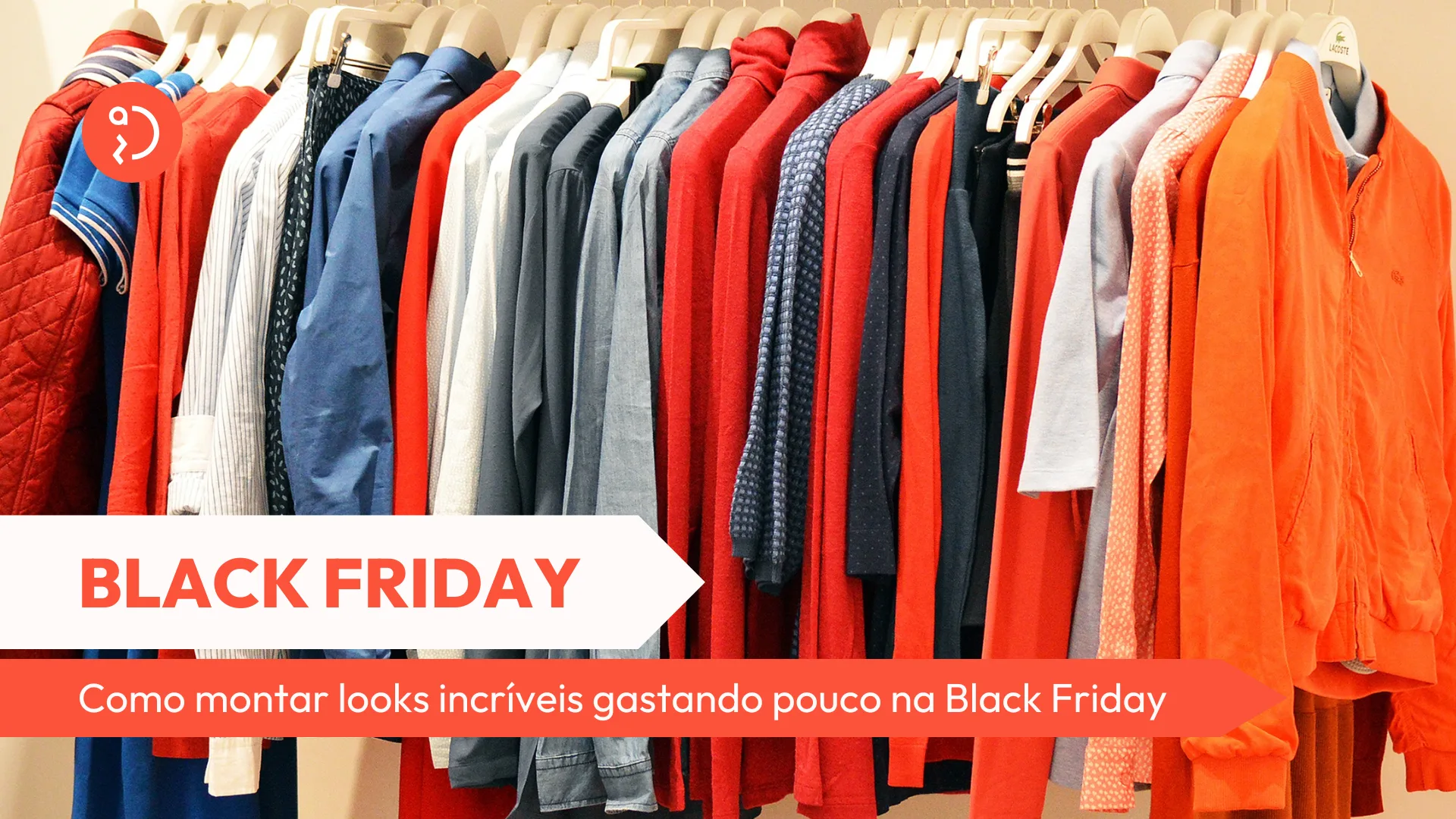 Descubra como montar looks Black Friday estilosos gastando pouco, com peças do seu armário e achadinhos da Daz Roupaz!