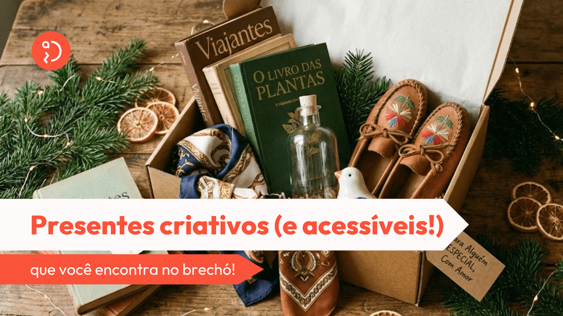 Garimpar pode ser a melhor forma de encontrar um presente de Natal criativo, cheio de estilo e com preço justo. Vem ver as ideias da Daz!