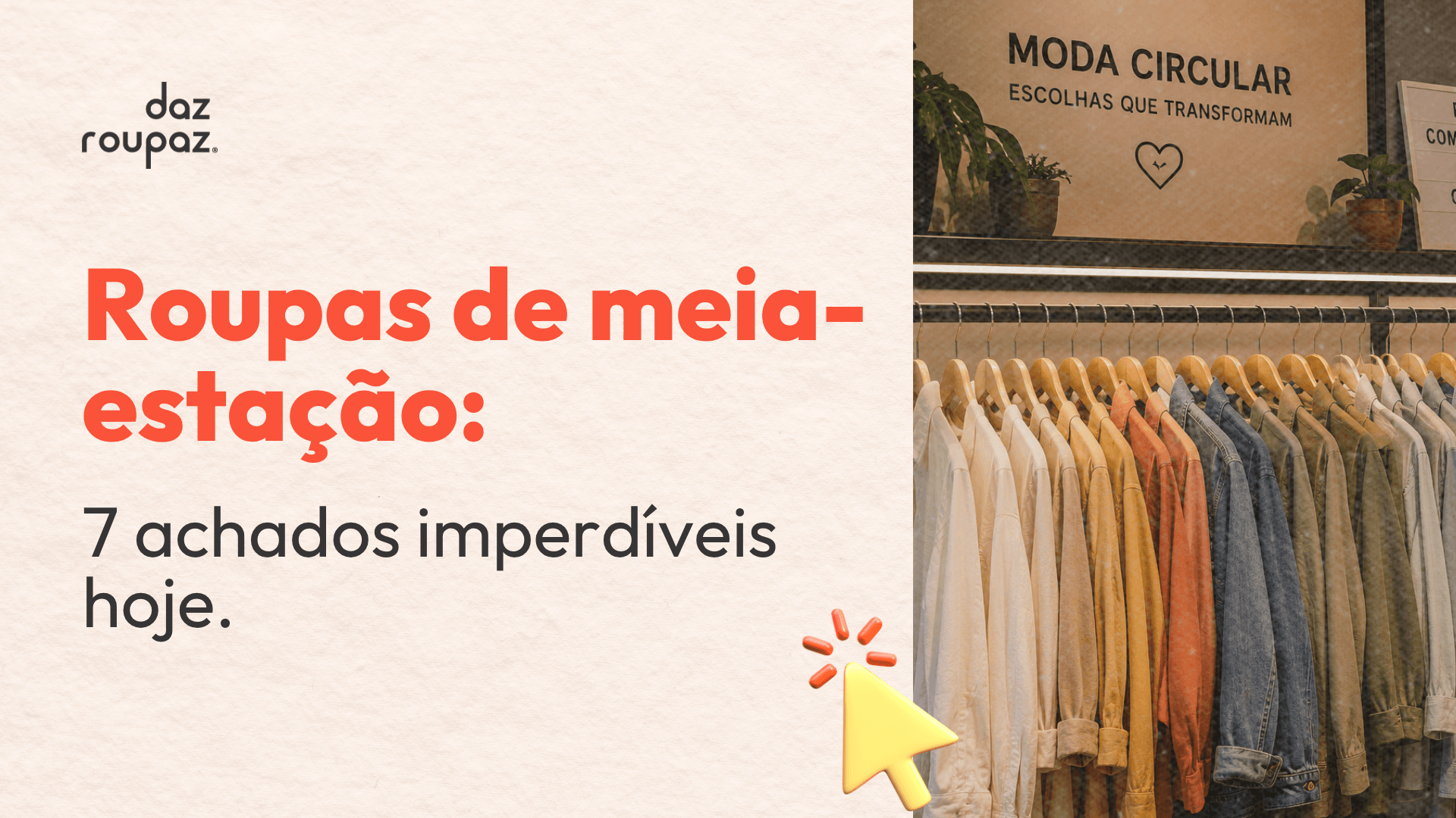 Arara de loja de moda circular com roupas de meia-estação e peças de transição na Daz Roupaz.